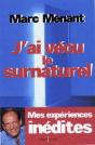 J'Ai Vécu Le Surnaturel - Preview