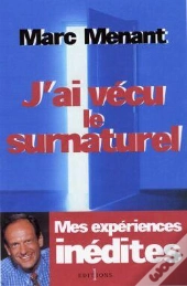 J'Ai Vécu Le Surnaturel