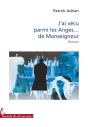 J'Ai Vécu Parmi Les Anges... De Monseigneur - Preview