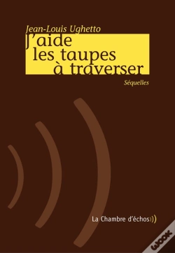 Capa do artigo J'Aide Les Taupes À Traverser