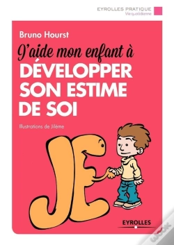 Capa do artigo J'Aide Mon Enfant À Développer Son Estime De Soi
