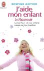 J'Aide Mon Enfant À S'Épanouir - Preview