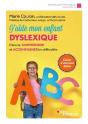 J'Aide Mon Enfant Dyslexique ; Décéler, Comprendre Et Accompagner Les Difficultés - Preview