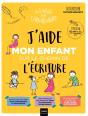 J'Aide Mon Enfant Sur Le Chemin De L'Écriture - Preview