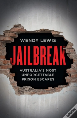 Capa do artigo Jailbreak: Australia'S Most Unforgettable Prison Escapes