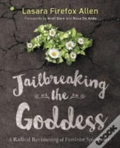 Jailbreaking The Goddess