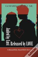 Jailed By Lust - Released By Love