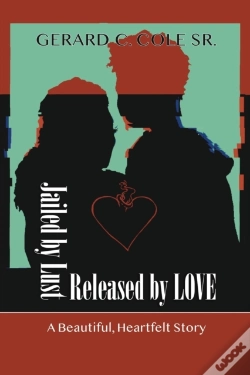 Capa do artigo Jailed By Lust - Released By Love