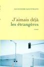 J'Aimais Déjà Les Étrangères - Preview