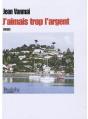 J'Aimais Trop L'Argent - Preview