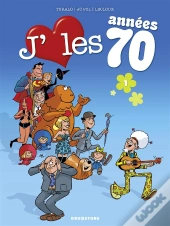 J'Aime Les Années 70 T.1