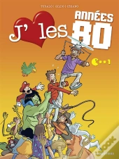 J'Aime Les Années 80 T.1