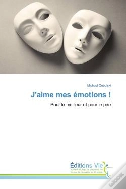 Capa do artigo J'Aime Mes Emotions ! - Pour Le Meilleur Et Pour Le Pire