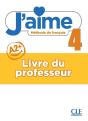 J'Aime - Méthode De Français - Livre Du Professeur - Niveau 4 - Preview