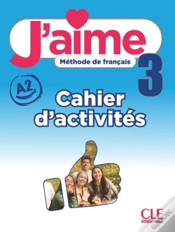 Capa do artigo J'Aime, Méthode De Français : Niveau 3 (A2) ; Cahier D'Activités