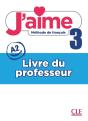 J'Aime, Méthode De Français : Niveau 3 (A2) ; Livre Du Professeur - Preview