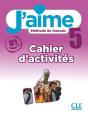 J'Aime, Méthode De Français : Niveau 5 (B1) ; Cahier D'Exercices - Preview