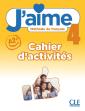 J'Aime, Méthode De Français Tome 4 : Niveau A2 ; Cahier D'Activités