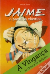 Capa do artigo Jaime, o Pastilha Elástica - A Vingança do Cabeça de Abóbora