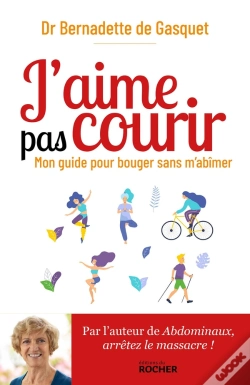 Capa do artigo J'Aime Pas Courir ; Mon Guide Pour Bouger Sans M'Abîmer