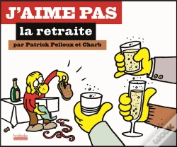 Capa do artigo J'Aime Pas La Retraite
