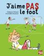 J'Aime Pas Le Foot - Preview