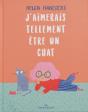 J'Aimerais Tellement Être Un Chat - Preview