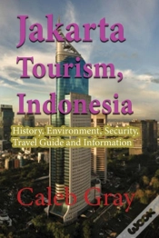 Capa do artigo Jakarta Tourism, Indonesia: History, Env