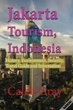 Capa do artigo Jakarta Tourism, Indonesia: History, Env