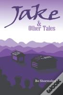 Jake And Other Tales