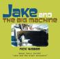 Jake And The Big Machine - Preview