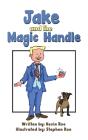 Jake And The Magic Handle - Preview