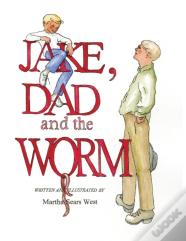 Jake, Dad And The Worm