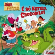 Capa do artigo Jake e os Piratas - É Só Estilo, Crocodilo!