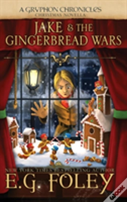Capa do artigo Jake & The Gingerbread Wars (A Gryphon Chronicles Christmas Novella)