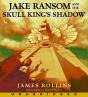 Jake Ransom And The Skull King'S Shadow - Preview