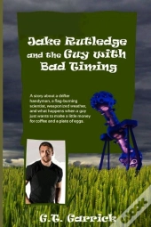Jake Rutledge And The Guy With Bad Timing