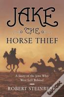 Jake The Horse Thief