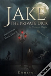 Jake The Private Dick