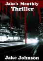 Jake'S Monthly- Thriller Anthology - Preview