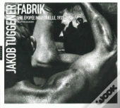 Jakob Tuggener ; Fabrik, Une Épopée Industrielle