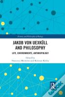 Jakob Von Uexkull And Philosophy