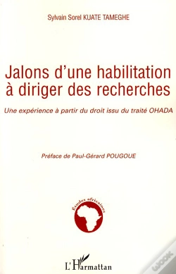 Capa do artigo Jalons D'Une Habilitation À Diriger Des Recherches ; Une Expérience À Partir Du Droit Issu Du Traité Ohada