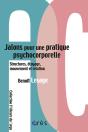 Jalons Pour Une Structuration Psychocorporelle - Preview
