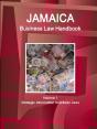 Jamaica Business Law Handbook Volume 1 Strategic Information And Basic Laws - Preview