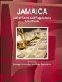 Jamaica Labor Laws And Regulations Handbook Volume 1 Strategic Information And Basic Regulations - Preview