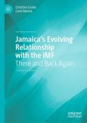 Jamaicaâ€™S Evolving Relationship With The Imf