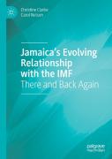 Jamaicaâ€™S Evolving Relationship With The Imf