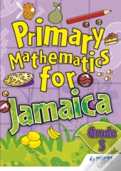Jamaican Primary Mathematics Pupil Book 3