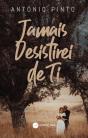 Jamais Desistirei de Ti - Preview